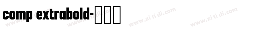 comp extrabold字体转换